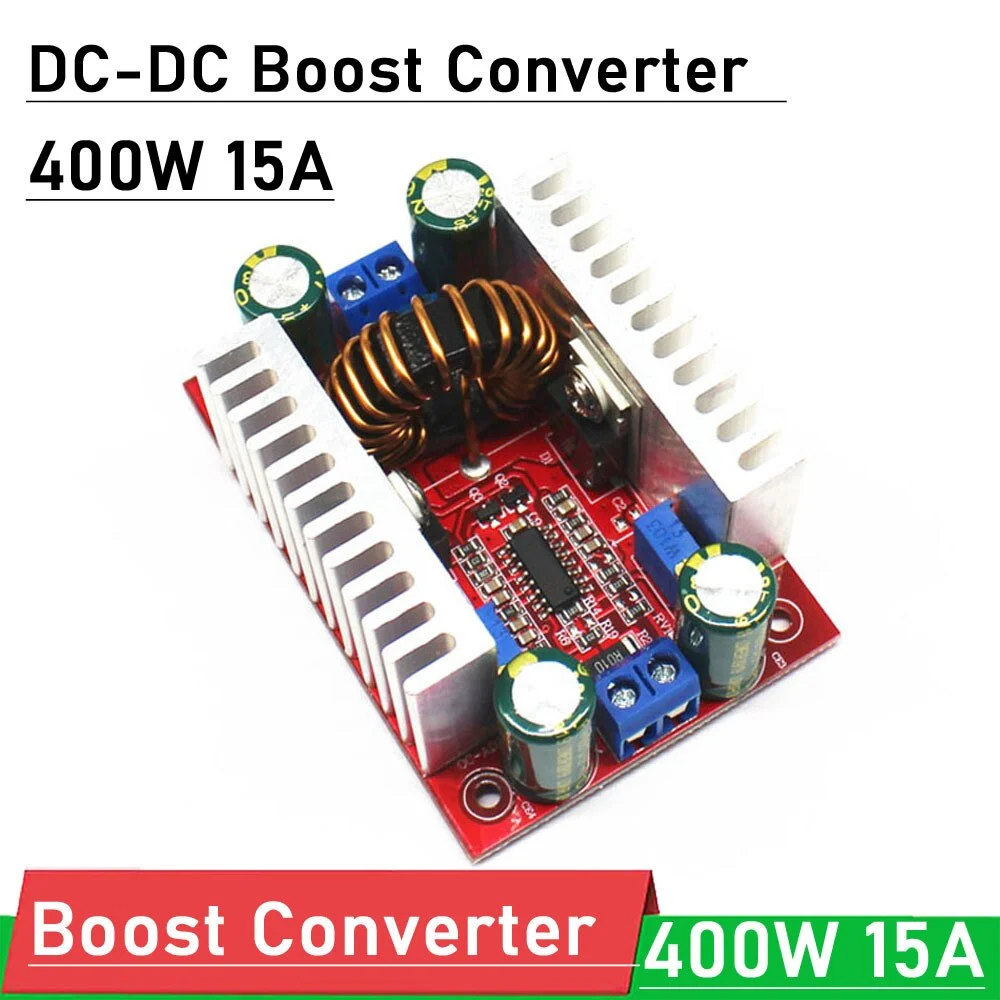 DC 400W 15A Step-up Boost Converter Constant Current 8.5-50V to 10-60V Voltage Charger DC-DC Step Up Module